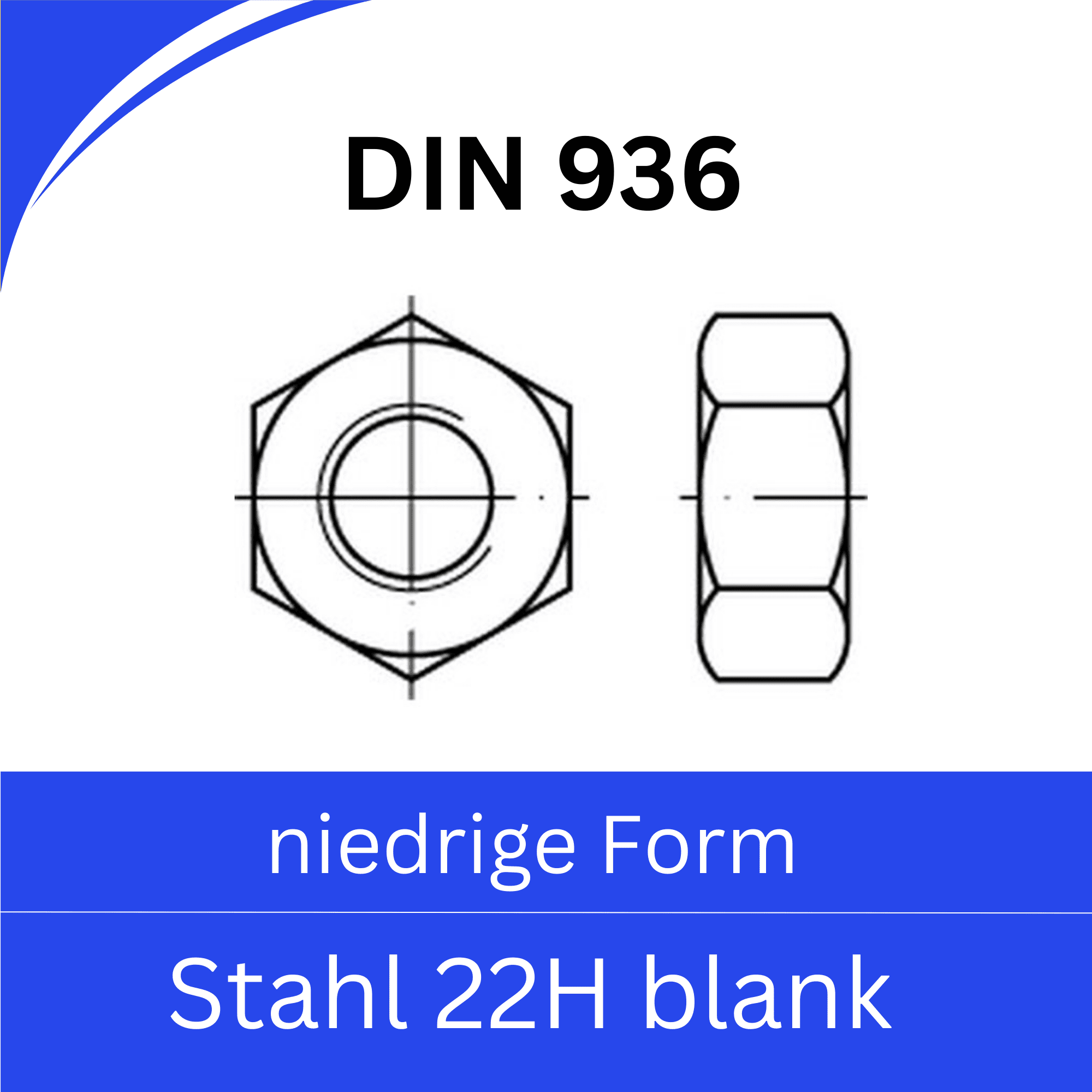 Bild für Kategorie DIN 936 ➤ Sechskantmuttern (niedrige Form) (Stahl 22H blank)